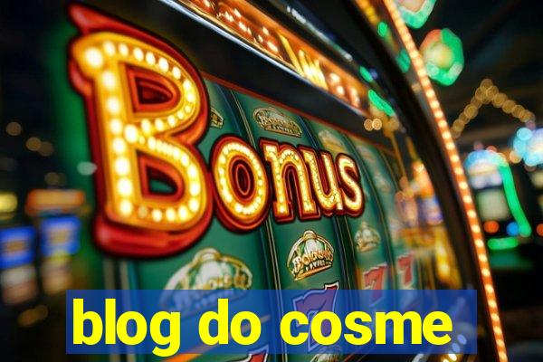 blog do cosme